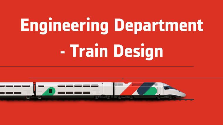 Engineering Department - Train Design